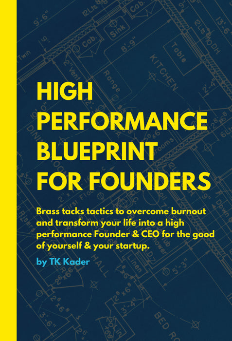 High Performance Founder Blueprint